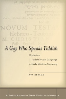 Front cover_A Goy Who Speaks Yiddish