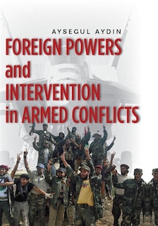 Couverture_Foreign Powers And Intervention In Armed Conflicts