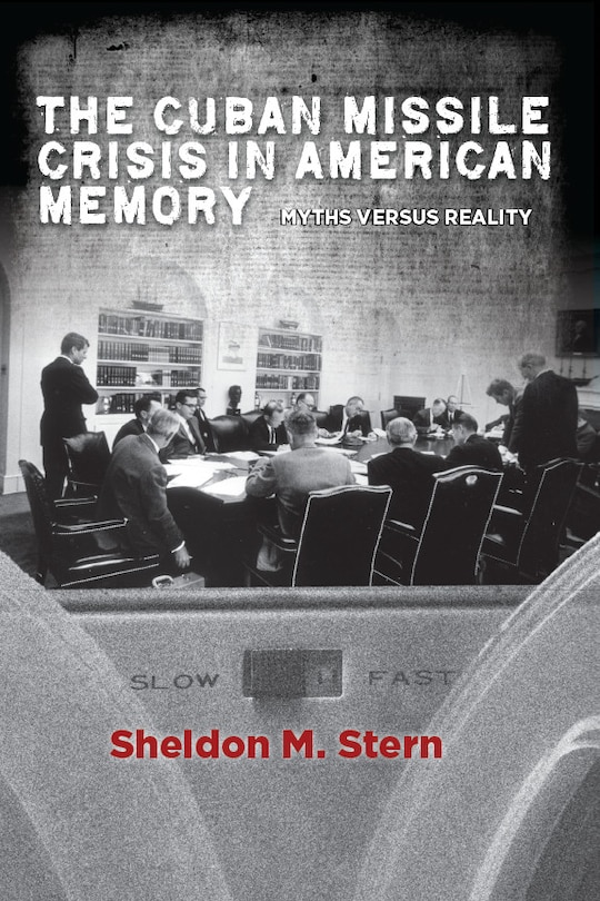 Couverture_The Cuban Missile Crisis in American Memory