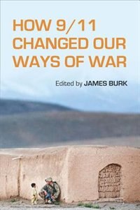 Front cover_How 9/11 Changed Our Ways Of War