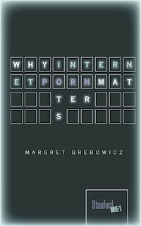 Front cover_Why Internet Porn Matters