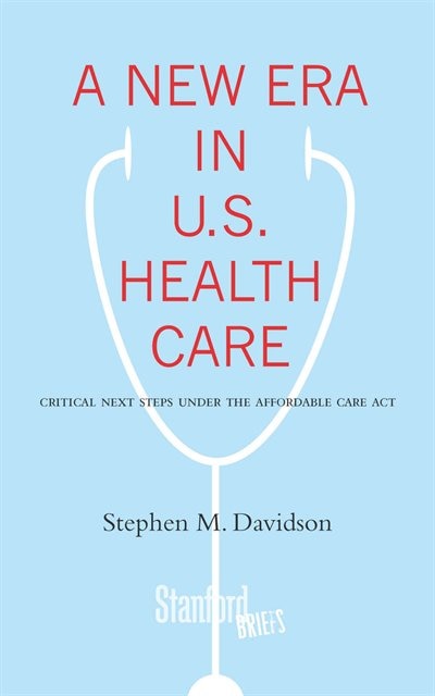 Front cover_A New Era in U.S. Health Care