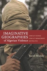 Couverture_Imaginative Geographies Of Algerian Violence