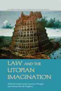 Law And The Utopian Imagination by Austin Sarat
