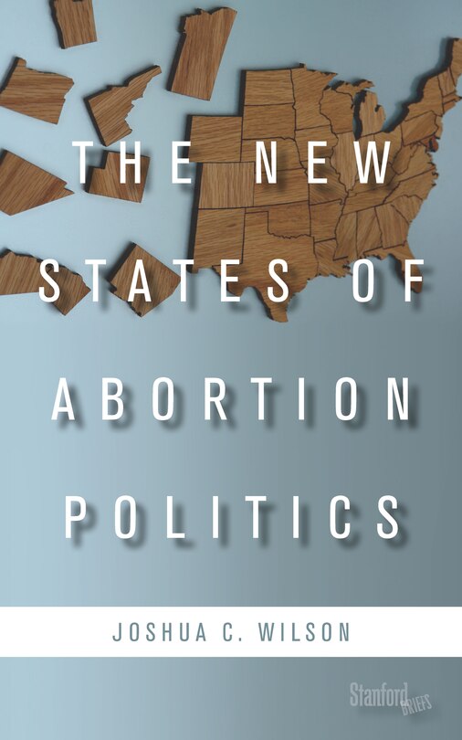 Front cover_The New States of Abortion Politics