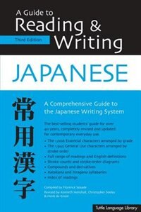 A Guide To Reading & Writing Japanese: Third Edition, Jlpt All Levels (1,945 Japanese Kanji Characters)