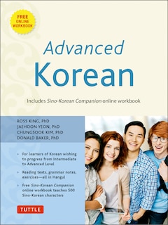 Advanced Korean: Includes Downloadable Sino-Korean Companion Workbook