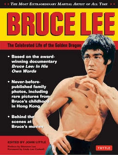 Front cover_Bruce Lee: The Celebrated Life Of The Golden Dragon