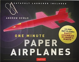 One Minute Paper Airplanes Kit: 12 Pop-Out Planes, Easily Assembled in Under a Minute: Paper Airplane Book with Paper, 12 Projects & Plane Launcher