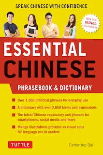 Essential Chinese Phrasebook & Dictionary: Speak Chinese with Confidence (Mandarin Chinese Phrasebook & Dictionary)