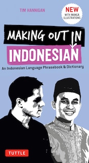 Front cover_Making Out in Indonesian Phrasebook & Dictionary
