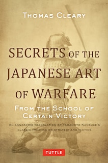 Front cover_Secrets Of The Japanese Art Of Warfare