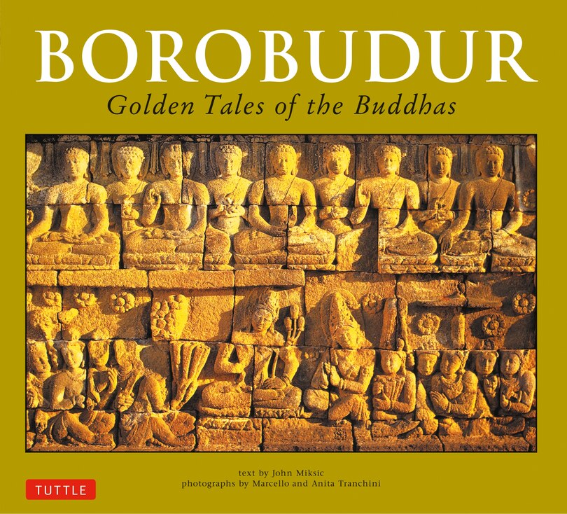 Borobudur: Golden Tales Of The Buddhas