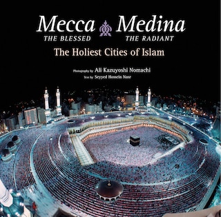 Front cover_Mecca The Blessed, Medina The Radiant