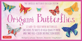 Origami Butterflies Kit: The LaFosse Butterfly Design System - Kit Includes 2 Origami Books, 12 Projects, 98 Origami Papers: Great for Both Kids and Adults