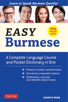 Easy Burmese: A Complete Language Course and Pocket Dictionary in One (Fully Romanized, Free Online Audio and English-Burmese and Burmese-English Dictionary)