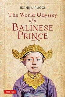 Front cover_The World Odyssey Of A Balinese Prince
