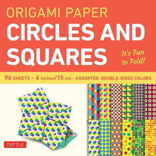 Front cover_Origami Paper Circles and Squares 96 Sheets 6 (15 cm)