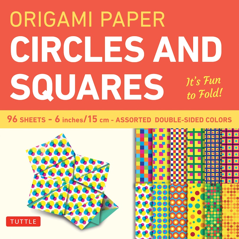 Front cover_Origami Paper Circles and Squares 96 Sheets 6 (15 cm)