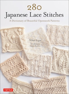 280 Japanese Lace Stitches: A Dictionary Of Beautiful Openwork Patterns