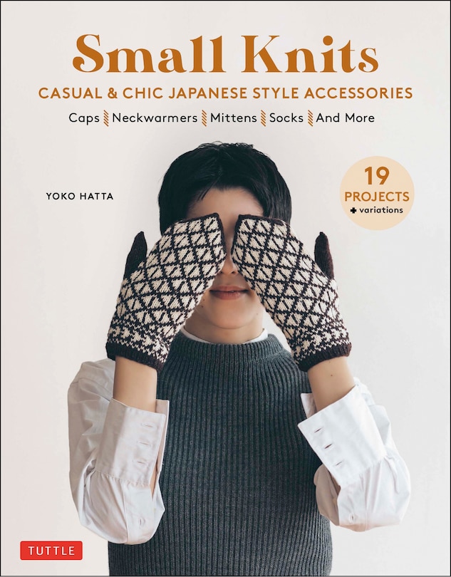Front cover_Small Knits: Casual & Chic Japanese Style Accessories