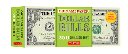 Origami Paper: Dollar Bills: Origami Paper; 250 Double-Sided Sheets (Instructions for 4 Models Included)