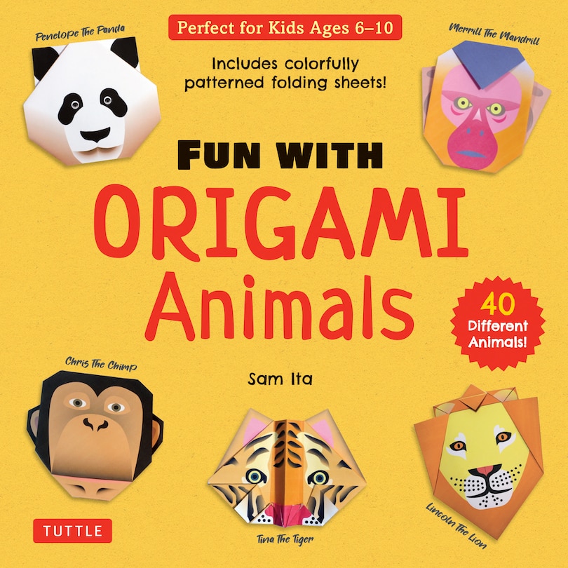 Fun with Origami Animals Kit: 40 Different Animals! Includes Colorfully Patterned Folding Sheets! Full-color 48-page Book with Simple Instructions (Ages 6 - 10)