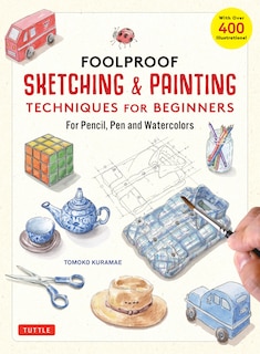 Couverture_Foolproof Sketching & Painting Techniques for Beginners