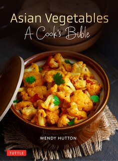 Couverture_Asian Vegetables: A Cook's Bible