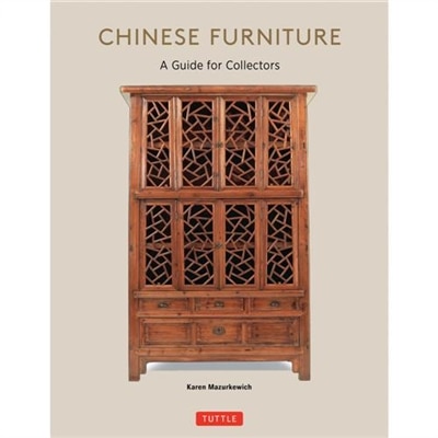 Chinese Furniture: A Guide to Collecting Antiques