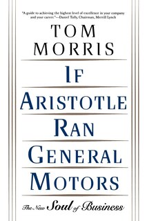 Front cover_If Aristotle Ran General Motors