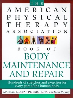 Front cover_The American Physical Therapy Association Book of Body Repair and Maintenance