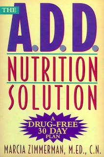 Front cover_The A.D.D. Nutrition Solution