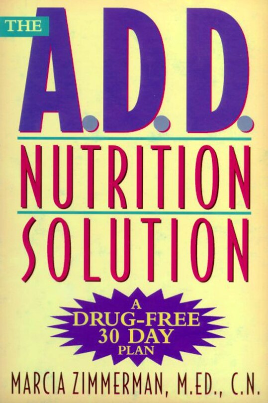 Front cover_The A.D.D. Nutrition Solution