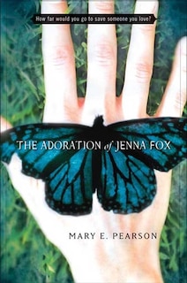 Front cover_The Adoration of Jenna Fox