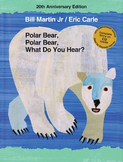 Front cover_Polar Bear, Polar Bear, What Do You Hear? 20th Anniversary Edition with CD