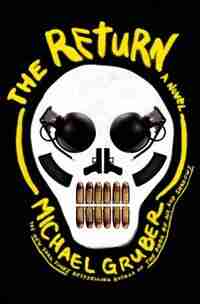 The Return: A Novel de Michael Gruber