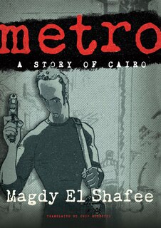 Metro: A Story Of Cairo: A Story of Cairo