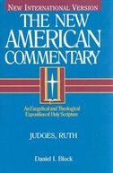 Judges, Ruth: An Exegetical and Theological Exposition of Holy Scripture Volume 6