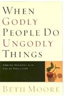 Front cover_When Godly People Do Ungodly Things