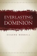 Everlasting Dominion: A Theology Of The Old Testament image number 0