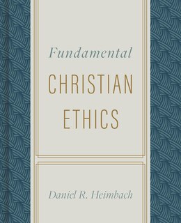 Front cover_Fundamental Christian Ethics