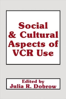 Couverture_Social And Cultural Aspects Of Vcr Use