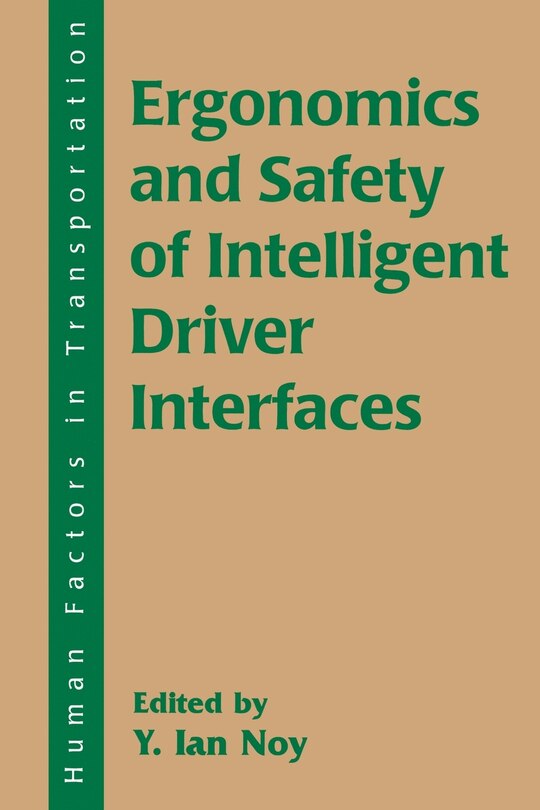 Front cover_Ergonomics And Safety Of Intelligent Driver Interfaces