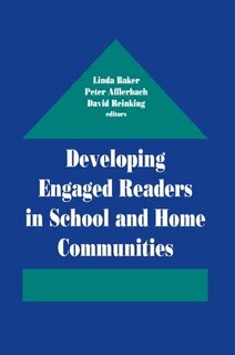 Front cover_Developing Engaged Readers In School And Home Communities