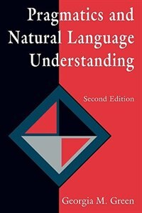 Front cover_Pragmatics And Natural Language Understanding