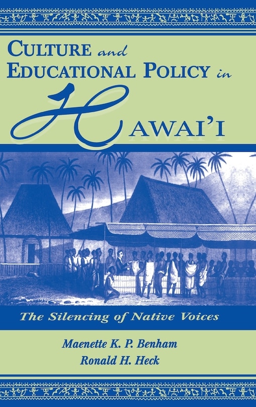 Front cover_Culture and Educational Policy in Hawai'i