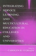Front cover_Integrating Service Learning And Multicultural Education In Colleges And Universities