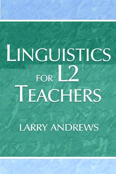Front cover_Linguistics For L2 Teachers