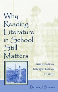 Front cover_Why Reading Literature in School Still Matters